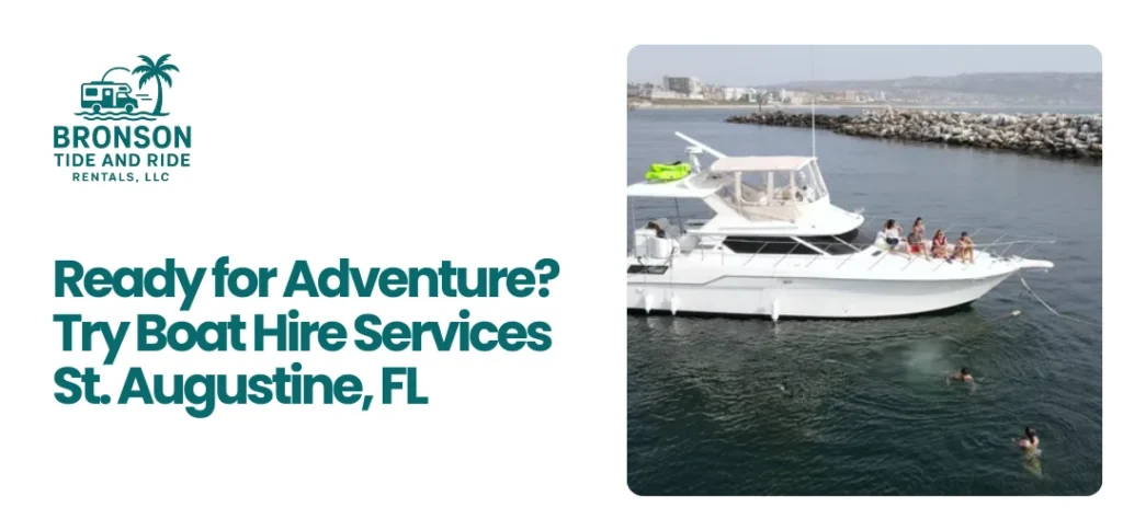 Boat Hire Services St. Augustine, FL