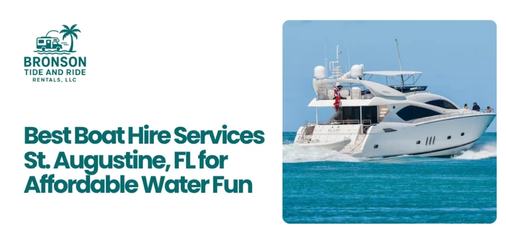 Boat Hire Services St. Augustine, FL